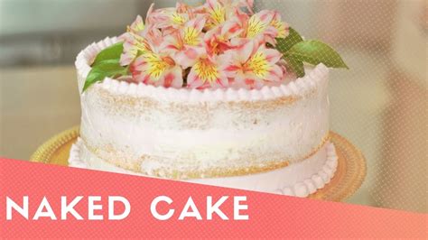 Bolo De Casamento Naked Cake Receitas De Amor Ep 01 YouTube