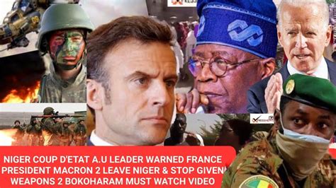 Niger Coup D Etat A U Leader Warned France Presdent Macron Leave