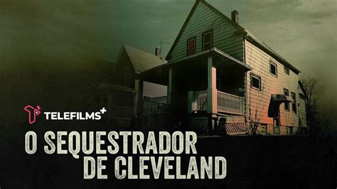 Trailer Teaser O Sequestrador De Cleveland Dublado Telefilms