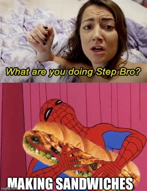 What Are You Doing Step Bro Meme Template