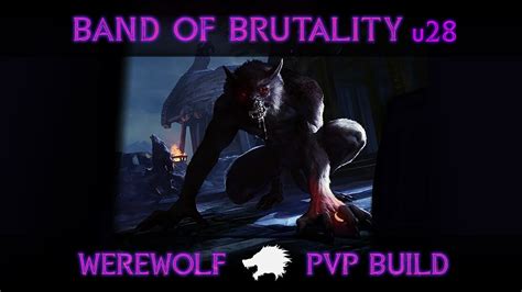 ESO Werewolf PVP Build Malacath S Band Of Brutality Witch Knight S