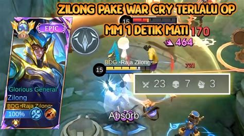 Terlalu Op Top Global Zilong Pake War Cry Mobile Legend Bang Bang Youtube