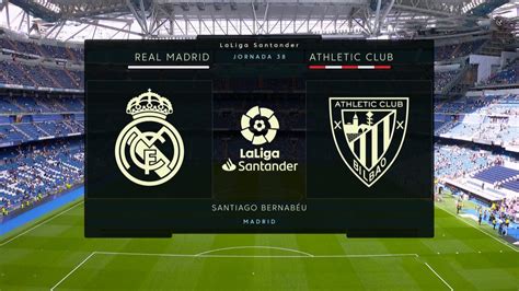 Real Madrid Vs Athletic Bilbao Full Match Replay La Liga