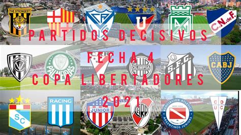 Copa Libertadores 2021 Fecha 4partidos Decisivos Predicción Youtube