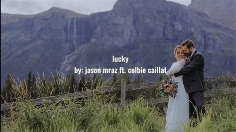 Lucky Jason Mraz Ft Colbie Caillat Lyric Video Youtube