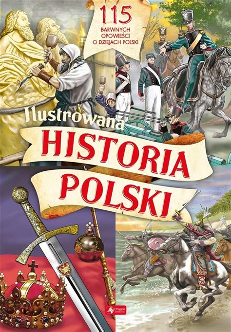 Ilustrowana Historia Polski Dragon Niska Cena Na Allegro Pl