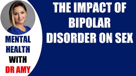 🛑the Impact Of Bipolar Disorder On Sex 👉 Mental Health Youtube