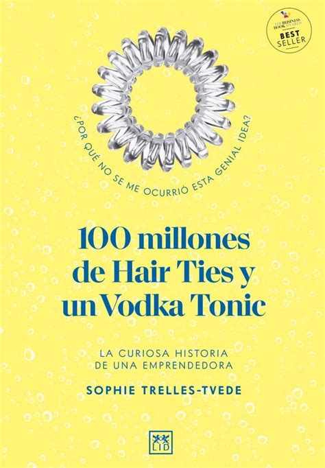 Millones De Hair Ties Y Un Vodka Tonic Latinoam Rica Y Estados