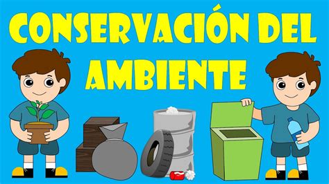 La Conservación Del Ambiente Objetivos