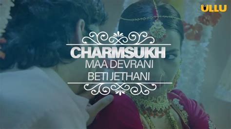 Maa Devrani Beti Jethani Charamsukh Web Series Trailer Trailer