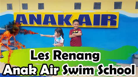 BELAJAR BERENANG DI ANAK AIR SWIM SCHOOL Latihan Berenang Tempat