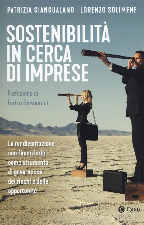 Sostenibilità in cerca di imprese La rendicontazione non finanziaria