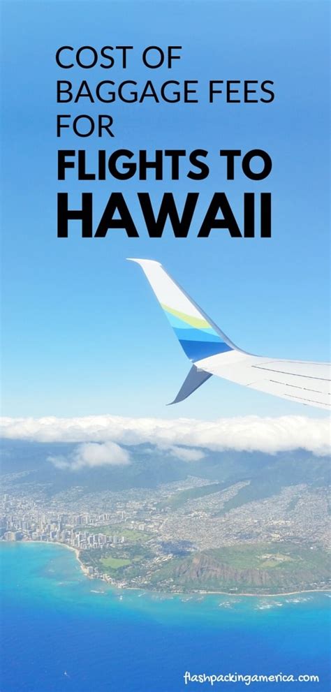 Airline Baggage Fees For Flights To Hawaii Honolulu Oahu Maui