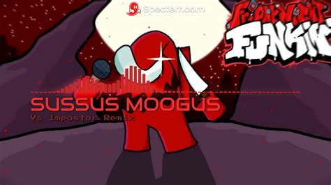 Sussus Moogus Remix Vs Impostor Youtube