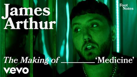 UK superstar James Arthur goes behind the scenes of “Medicine” for Vevo ...