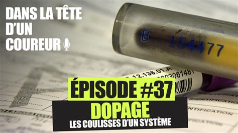 37 Dopage les coulisses d un système Podcast Dans la Tête d