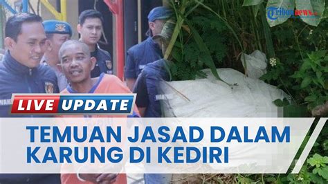 Kronologi Pembunuhan Mayat Dalam Karung Di Kediri Sempat Disetubuhi