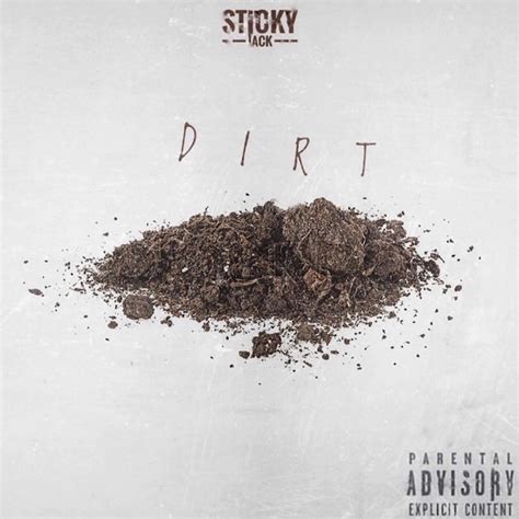 Dirt Single By Sticky Jack Spotify