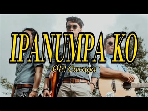 Ipanumpa Ko Oh Caraga Lyrics Youtube