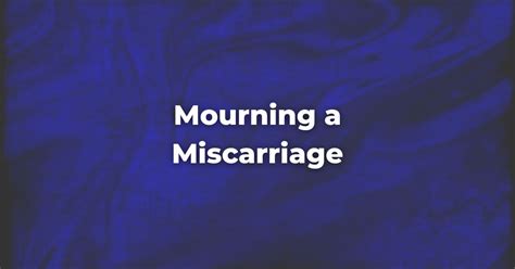 Mourning A Miscarriage The Digital Home For Conservative Judaism