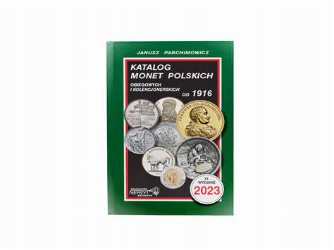 Parchimowicz Katalog Monet Polskich 2023 12902024435 Allegro Pl