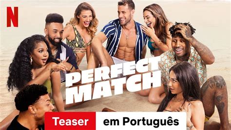 Match Perfeito Temporada 1 Teaser Trailer em Português Netflix