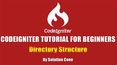 Codeigniter Tutorial For Beginners Step By Step Codeigniter Directory Structure Youtube