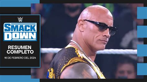 Wwe Smackdown Febrero Resumen Completo En Espa Ol Youtube