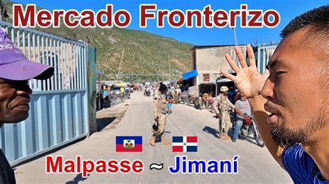 Mercado Fronterizo Jiman Malpasse Mercado Binacional De Jiman