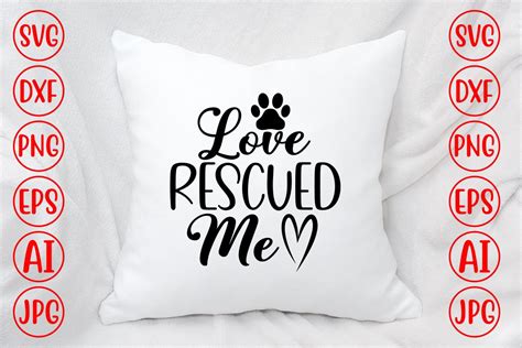 Love Rescued Me Svg Graphic By Graphicbd Creative Fabrica