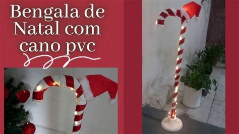 Como Fazer Bengala De Natal Cano Pvc Bengalas De Natal