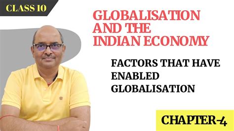 Factors That Have Enabled Globalisation Class 10 Economics YouTube