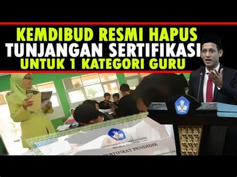 RESMI Tunjangan Sertifikasi Dihapus Oleh Kemdikbud Untuk 1 Kategori