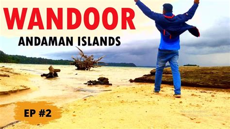 WANDOOR BEACH Andaman Tour Andaman Beaches Andaman Tourism Port