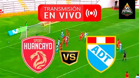 ¡goleada TarmeÑa Sport Huancayo Vs Adt De Tarma 🔴 En Vivo Liga 1 2023