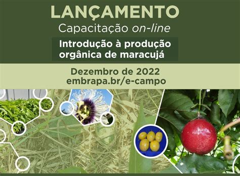 Curso Embrapa Introdução à produção orgânica de maracujá Agro Agenda