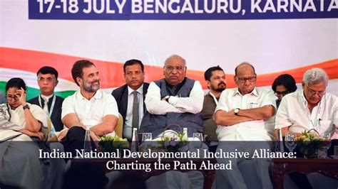 Indian National Developmental Inclusive Alliance Charting The Path Ahead