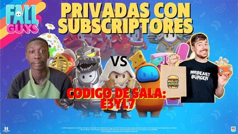 Partidas Privadas Con Suscriptores Fall Guys En Vivo Ahora Espa Ol