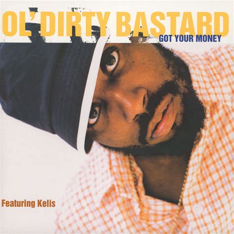 Ol Dirty Bastard Featuring Kelis Got Your Money Vinyl Discogs