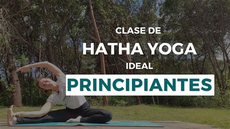 Hatha Yoga I Yoga Para Flexibilidad I Yoga Suave I Yoga Principiantes I