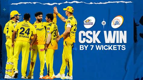 Mi Vs Csk Highlights चेन्नई सुपर किंग्स ने मुंबई इंडियंस को 7 से हराया