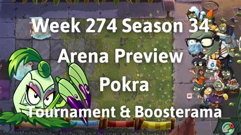 PvZ 2 Arena Preview Next Week Pokra Tournament Boosterarma Week 274