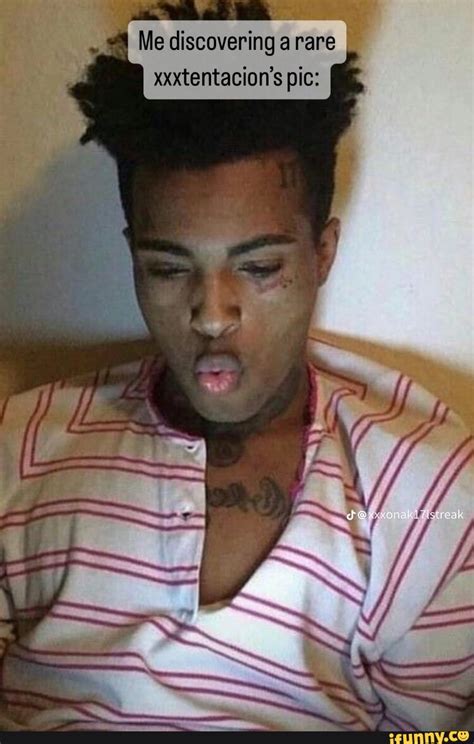 Xxxtentacions Memes Best Collection Of Funny Xxxtentacions Pictures On Ifunny