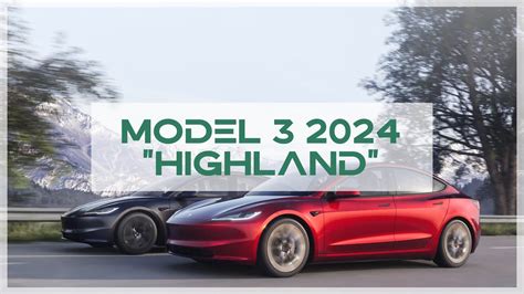 Nouvelle Tesla Model 3 Highland 2024 Ce Qu Il Faut Savoir YouTube