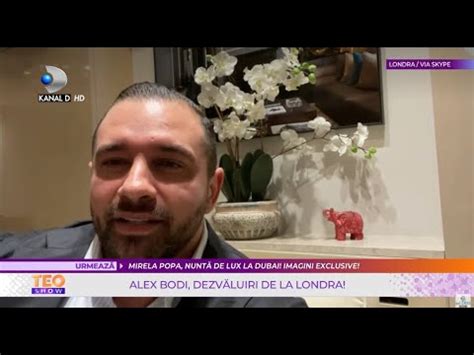 Teo Show Alex Bodi Dezvaluiri De La Londra Adevarul