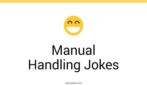 Manual Handling Jokes And Funny Puns Jokojokes