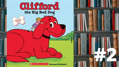 Clifford The Big Red Dog By Norman Bridwell For World Read Aloud