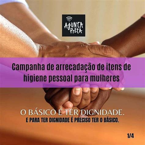 Campanha arrecada itens de higiene para mulheres em situação de