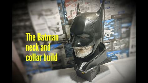 The Batman 2021 Neck And Collar Diy Build Youtube