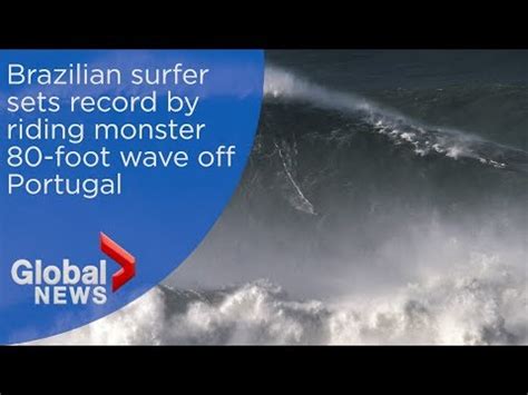 Brazilian Sets All Time Record For Biggest Wave Surfed Biggest Wave